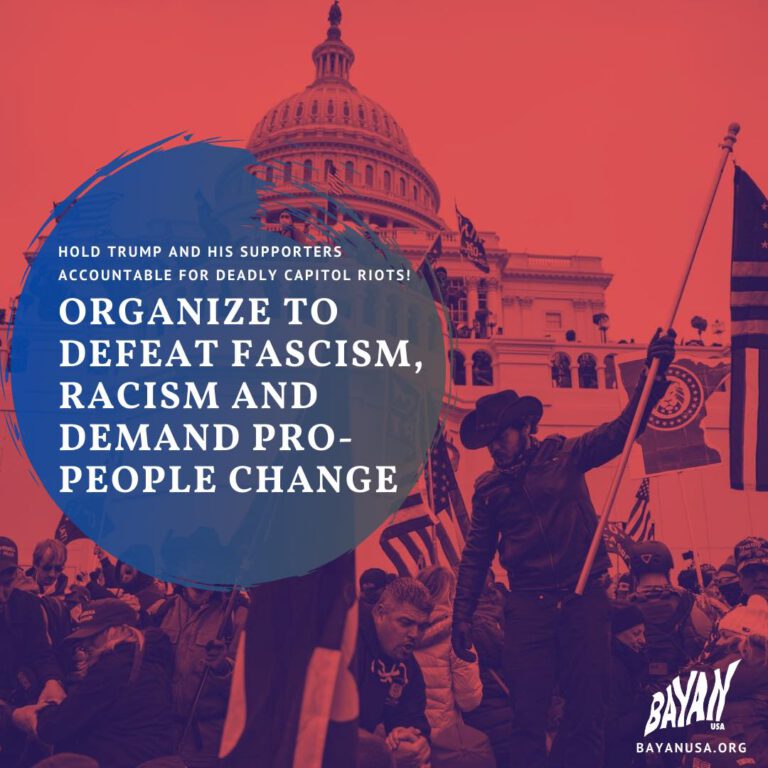 Hold Trump and His Supporters Accountable for Deadly Capitol Riots! Organize to Defeat Fascism, Racism and Demand Pro-People Change!