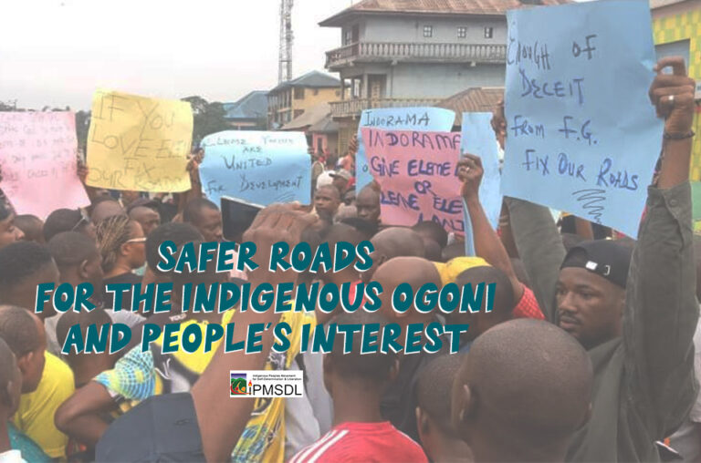 Safer roads for the Indigenous Ogoni and people’s interest!